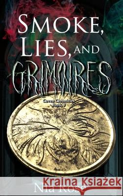 Smoke, Lies, and Grimoires Nia Rose 9781734827255 Poisoned Apple Publishing - książka
