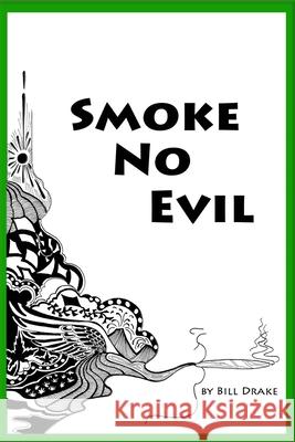 Smoke No Evil Michael McFadden Bill Drake 9781692097851 Independently Published - książka