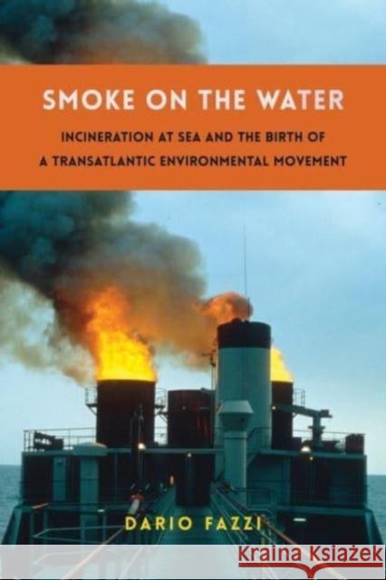 Smoke on the Water Dario Fazzi 9780231212427 Columbia University Press - książka