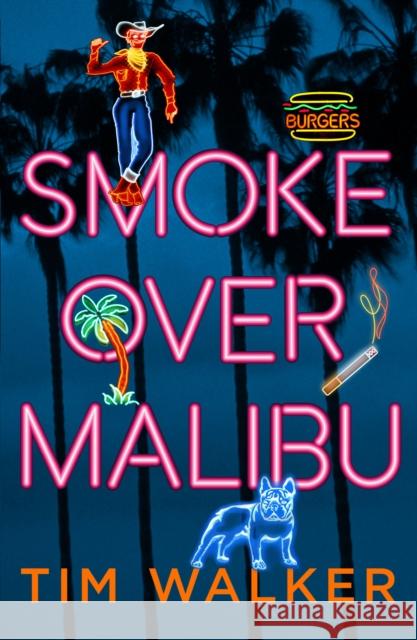 Smoke over Malibu  Walker, Tim 9780099559184  - książka