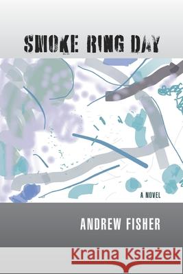 Smoke Ring Day Andrew Fisher 9781949093483 Ipbooks - książka