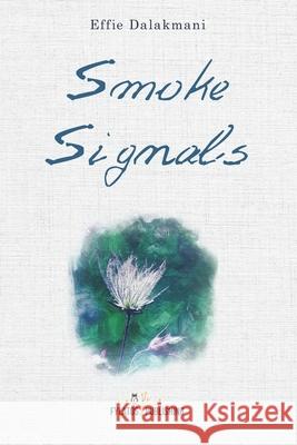Smoke Signals Effie Dalakmani 9789606580277 Fylatos Publishing - książka