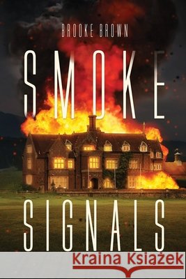 Smoke Signals Brown, Brooke 9798349397523 Brooke Brown - książka