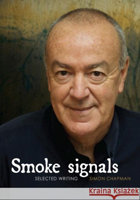 Smoke Signals: Smoke Signals Chapman, Simon 9781921364594 Sydney University Press - książka