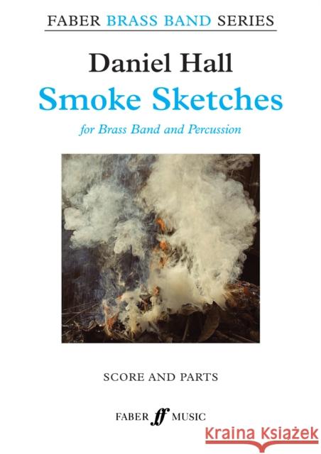 Smoke Sketches: Score & Parts  9780571572465 Faber Brass Band Series - książka