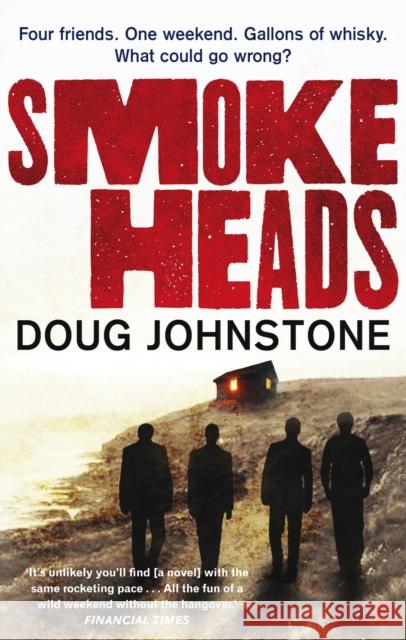 Smokeheads Doug Johnstone 9780571260638 FABER & FABER - książka