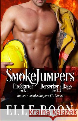 SmokeJumpers: Book 1 & 2 w/Bonus A SmokeJumpers Christmas Boon, Elle 9781523309528 Createspace Independent Publishing Platform - książka