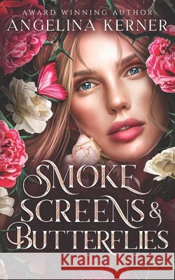 Smokescreens & Butterflies Maggie Kern, Angelina Kerner 9798326402622 Independently Published - książka