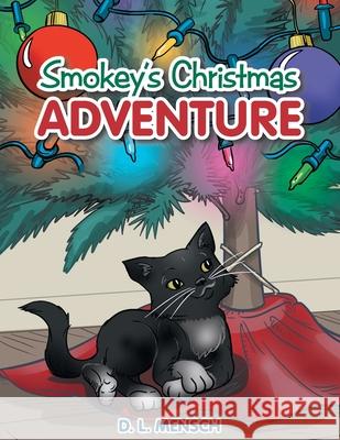 Smokey's Christmas Adventure D. L. Young 9781480894372 Archway Publishing - książka