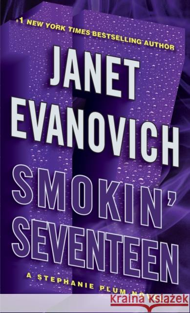 Smokin' Seventeen: A Stephanie Plum Novel Janet Evanovich 9780345527707 Random House US - książka