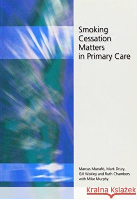Smoking Cessation Matters in Primary Care  9781857754421 Radcliffe Publishing Ltd - książka