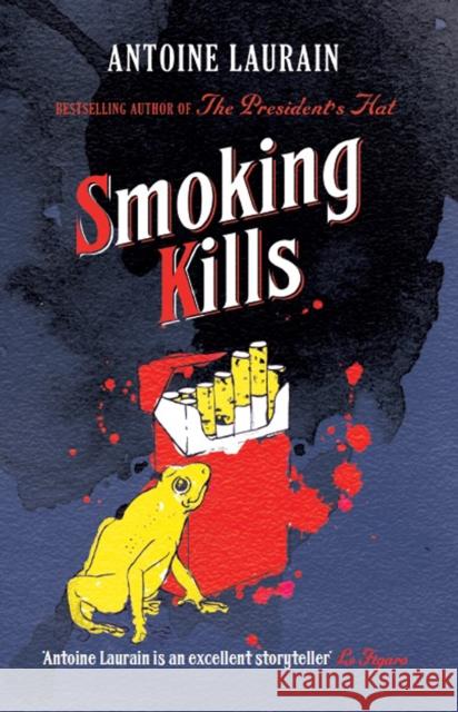 Smoking Kills Antoine Laurain 9781910477540 Gallic Books - książka