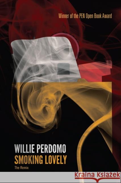 Smoking Lovely: The Remix Willie Perdomo Urayo 9781642595055 Haymarket Books - książka