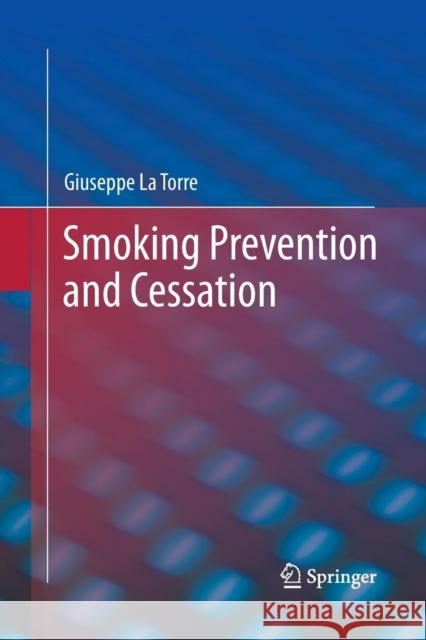 Smoking Prevention and Cessation Giuseppe L 9781489996398 Springer - książka