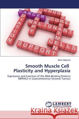 Smooth Muscle Cell Plasticity and Hyperplasia Hapkova Ilona 9783659809446 LAP Lambert Academic Publishing - książka