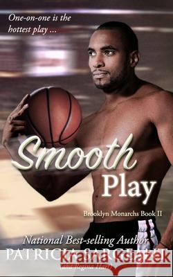 Smooth Play: Brooklyn Monarchs, Book II Patricia Sargeant 9780998536682 Patricia Sargeant-Matthews - książka