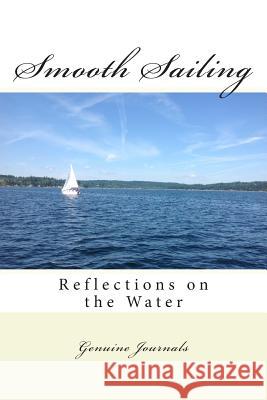 Smooth Sailing: Reflections on the Water Dee Ann Larsen 9781500542030 Createspace - książka