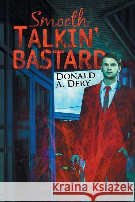 Smooth Talkin' Bastard Donald a. Dery 9781504919685 Authorhouse - książka
