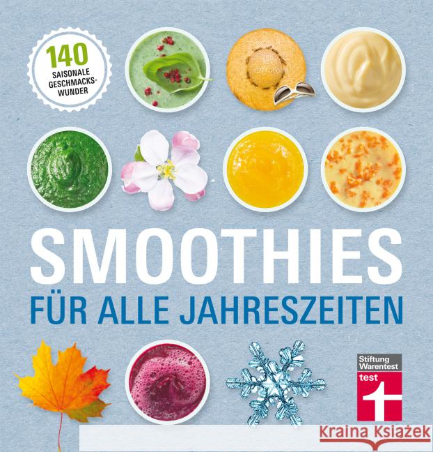 Smoothies für alle Jahreszeiten : 140 saisonale Geschmackswunder Büscher, Astrid 9783868514155 Stiftung Warentest - książka