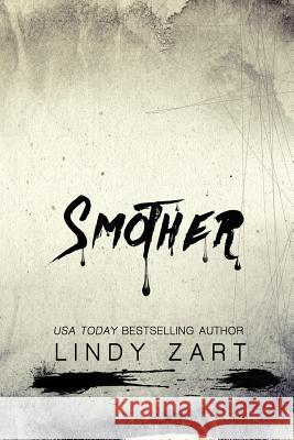 Smother Lindy Zart 9781508622703 Createspace - książka