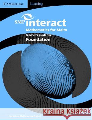 SMP Interact Mathematics for Malta - Foundation Teacher's Book  9780521690966 CAMBRIDGE UNIVERSITY PRESS - książka
