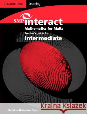 SMP Interact Mathematics for Malta - Intermediate Teacher's Book School Mathematics Project 9780521690980 Cambridge University Press - książka