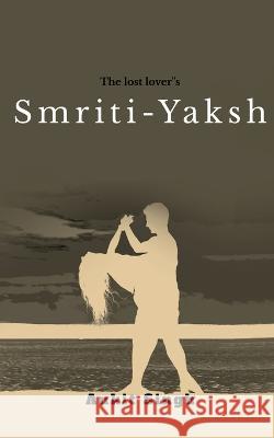 Smriti-Yaksh Ankit Singh 9781637142530 Notion Press - książka