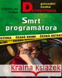 Smrt programátora Stanislav Češka 9788027924578 MOBA - książka