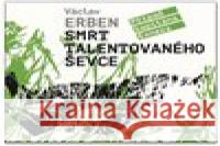 Smrt talentovaného ševce Václav Erben 8590236115026 Radioservis - książka