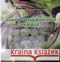 Smrt vinařského krále VÃ¡clav LitavanskÃ½ 9788086137902 Å imon RyÅ¡avÃ½  - książka