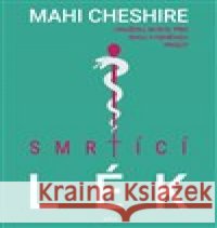 Smrtící lék Mahi Cheshire 9788075653871 Jota - książka