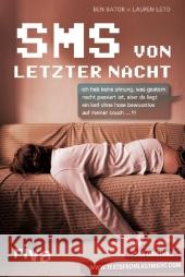 SMS, die man besser nicht geschickt hätte : Die besten SMS der legendären Website www.textsfromlastnight.com Bator, Ben; Leto, Lauren 9783868832556 Riva Verlag - książka