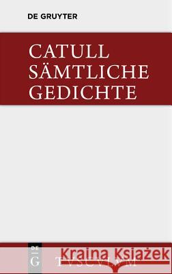 Sämtliche Gedichte Catullus 9783110357011 Walter de Gruyter - książka