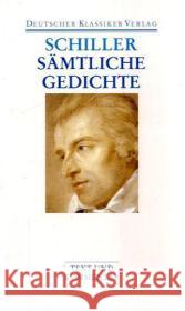 Sämtliche Gedichte : Text und Kommentar Schiller, Friedrich von Kurscheidt, Georg  9783618680314 Deutscher Klassiker Verlag - książka