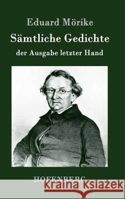 Sämtliche Gedichte der Ausgabe letzter Hand Mörike, Eduard 9783843032995 Hofenberg - książka