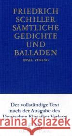 Sämtliche Gedichte und Balladen Schiller, Friedrich von Kurscheidt, Georg  9783458172406 Insel, Frankfurt - książka