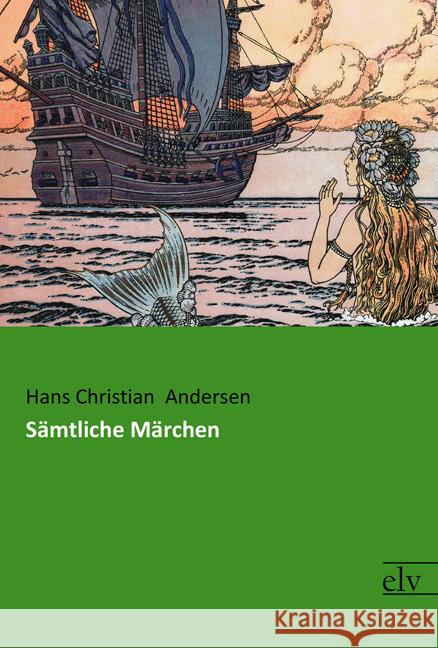 Sämtliche Märchen Andersen, Hans Christian 9783959092357 Europäischer Literaturverlag - książka