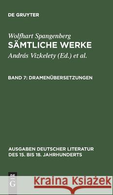 Sämtliche Werke, Band 7, Dramenübersetzungen Vizkelety, András 9783110079371 De Gruyter - książka