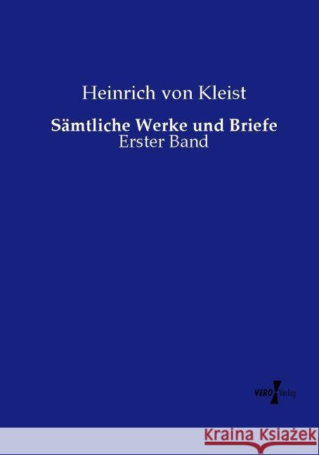 Sämtliche Werke und Briefe Kleist, Heinrich von 9783737219327 Vero Verlag in hansebooks GmbH - książka