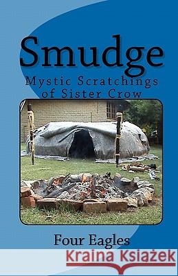 Smudge: Mystic Scratchings of Sister Crow Paul Foureagles 9781453748657 Createspace - książka