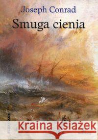 Smuga cienia Conrad Joseph 9788377916063 Siedmioróg - książka