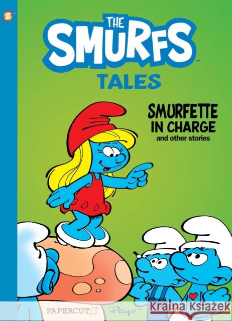 Smurf Tales #2: Smurfette in Charge and Other Stories Peyo 9781545807200 Papercutz - książka