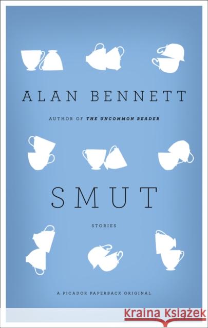 Smut: Stories Alan Bennett 9781250003164 Picador USA - książka