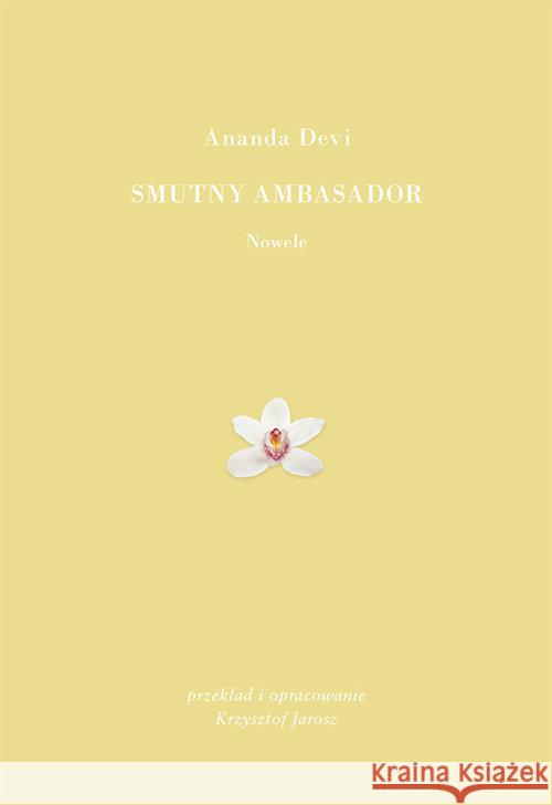 Smutny ambasador Devi Ananda 9788364134340 W podwórku - książka