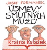 Úsměvy smutných mužů Josef Formánek 9788090558113 Smart Press - książka