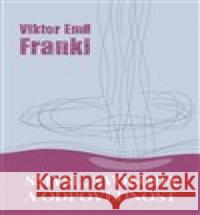Smysl, svoboda a odpovědnost Viktor E. Frankl 9788072953264 Cesta - książka