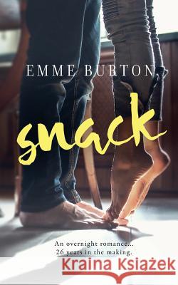 Snack Emme Burton 9780991500536 Emme Burton Books, LLC - książka