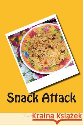 Snack Attack Kathy Buhler 9781505543698 Createspace - książka