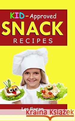 Snack Recipes Les Ilagan 9781518777554 Createspace Independent Publishing Platform - książka