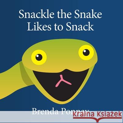 Snackle the Snake Likes to Snack Brenda Ponnay, Brenda Ponnay 9781532429712 Xist Publishing - książka